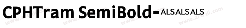 CPHTram SemiBold字体转换 CPHTram SemiBold字体转换